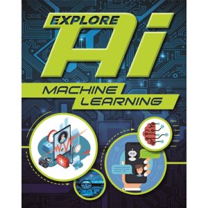 Hachette Children's Group Explore Ai: Machine Learning Hachette Children's Group Explore Ai: Machine Learning