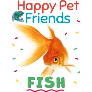 Hachette Children's Group Happy Pet Friends: Fish Hachette Children's Group Happy Pet Friends: Fish