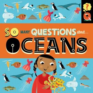 Hachette Children's Group So Many Questions: About Oceans Hachette Children's Group So Many Questions: About Oceans