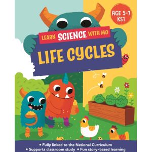 Hachette Children's Group Learn Science With Mo: Life Cycles Hachette Children's Group Learn Science With Mo: Life Cycles