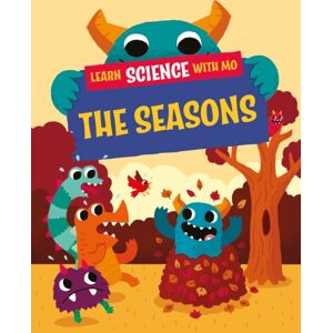 Hachette Children's Group Learn Science With Mo: The Seasons Hachette Children's Group Learn Science With Mo: The Seasons