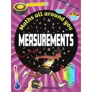 Hachette Children's Group Maths All Around You: Measurements Hachette Children's Group Maths All Around You: Measurements