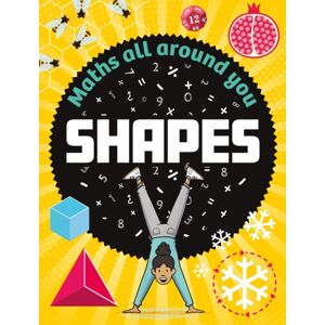 Hachette Children's Group Maths All Around You: Shapes Hachette Children's Group Maths All Around You: Shapes