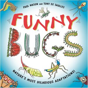 Hachette Children's Group Funny Bugs : Laugh-Out-Loud Nature Facts! Hachette Children's Group Funny Bugs : Laugh-Out-Loud Nature Facts!