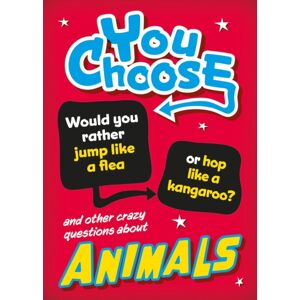 Hachette Children's Group You Choose: Animals Hachette Children's Group You Choose: Animals