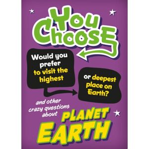 Hachette Children's Group You Choose: Planet Earth Hachette Children's Group You Choose: Planet Earth