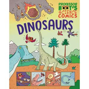 Hachette Children's Group Professor Hoot'S Science Comics: Dinosaurs Hachette Children's Group Professor Hoot'S Science Comics: Dinosaurs