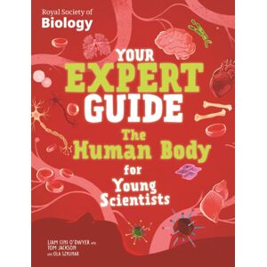 Hachette Children's Group Your Expert Guide: The Human Body For Young Scientists Hachette Children's Group Your Expert Guide: The Human Body For Young Scientists