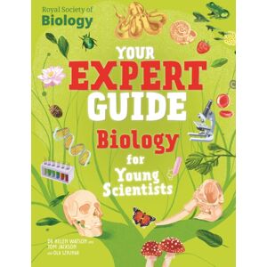 Hachette Children's Group Your Expert Guide: Biology For Young Scientists Hachette Children's Group Your Expert Guide: Biology For Young Scientists