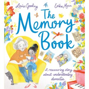 Hachette Children's Group The Memory Book : A Reassuring Story About Understanding Dementia Hachette Children's Group The Memory Book : A Reassuring Story About Understanding Dementia