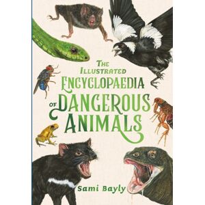 Hachette Children's Group The Illustrated Encyclopaedia Of Dangerous Animals Hachette Children's Group The Illustrated Encyclopaedia Of Dangerous Animals