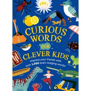 Hachette Children's Group Curious Words For Clever Kids Hachette Children's Group Curious Words For Clever Kids