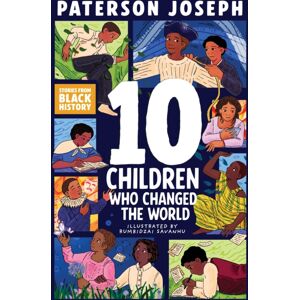 Hachette Children's Group Ten Children Who Changed The World Hachette Children's Group Ten Children Who Changed The World
