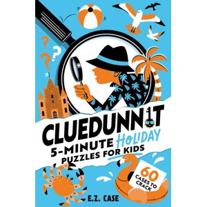 Hachette Children's Group Cluedunnit: 5-Minute Holiday Puzzles For Kids Hachette Children's Group Cluedunnit: 5-Minute Holiday Puzzles For Kids