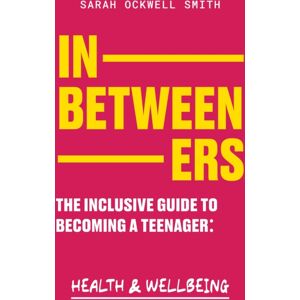 Hachette Children's Group Grow Your Own Way: Your Body, Your Mind And You Hachette Children's Group Grow Your Own Way: Your Body, Your Mind And You