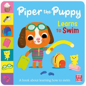 Hachette Children's Group First Experiences: Piper The Puppy Learns To Swim Hachette Children's Group First Experiences: Piper The Puppy Learns To Swim