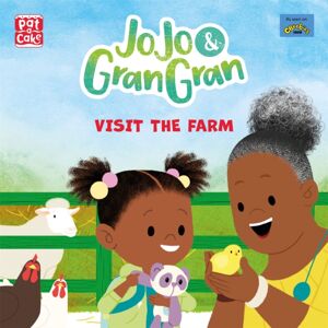 Hachette Children's Group Jojo & Gran Gran: Visit The Farm Hachette Children's Group Jojo & Gran Gran: Visit The Farm