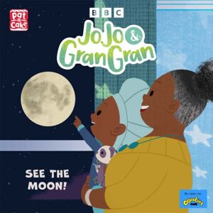 Hachette Children's Group Jojo & Gran Gran: See The Moon Hachette Children's Group Jojo & Gran Gran: See The Moon