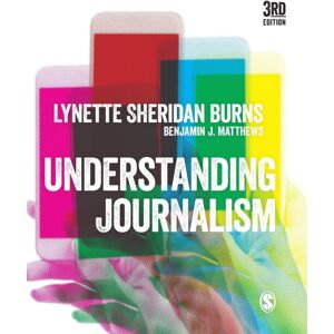 Sage Publications Ltd Understanding Journalism Sage Publications Ltd Understanding Journalism