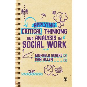 Sage Publications Ltd Applying Critical Thinking And Analysis In Social Work Sage Publications Ltd Applying Critical Thinking And Analysis In Social Work