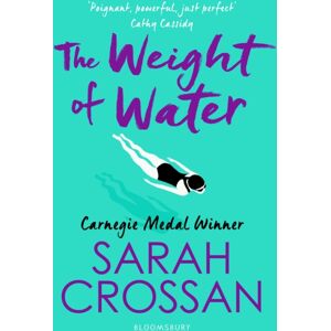 Bloomsbury Publishing PLC The Weight Of Water Bloomsbury Publishing PLC The Weight Of Water