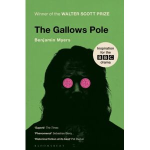 Bloomsbury Publishing PLC The Gallows Pole Bloomsbury Publishing PLC The Gallows Pole