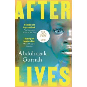 Bloomsbury Publishing PLC Afterlives : By The Winner Of The Nobel Prize In Literature 2021 Bloomsbury Publishing PLC Afterlives : By The Winner Of The Nobel Prize In Literature 2021