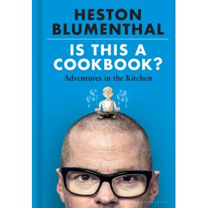 Bloomsbury Publishing PLC Is This A Cookbook? : Adventures In The Kitchen Bloomsbury Publishing PLC Is This A Cookbook? : Adventures In The Kitchen