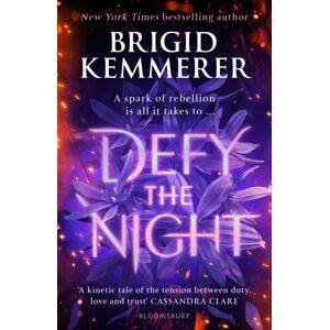 Bloomsbury Publishing PLC Defy The Night Bloomsbury Publishing PLC Defy The Night