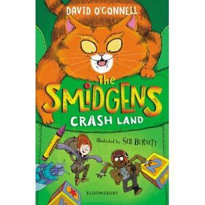 Bloomsbury Publishing PLC The Smidgens Crash-Land Bloomsbury Publishing PLC The Smidgens Crash-Land