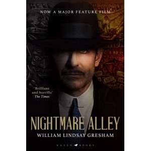 Bloomsbury Publishing PLC Nightmare Alley : Now A Major Feature Film Starring Bradley Cooper Bloomsbury Publishing PLC Nightmare Alley : Now A Major Feature Film Starring Bradley Cooper
