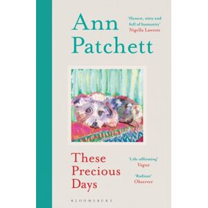 Bloomsbury Publishing PLC These Precious Days Bloomsbury Publishing PLC These Precious Days