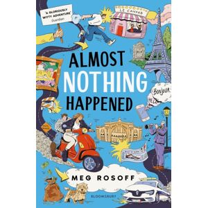 Bloomsbury Publishing PLC Almost Nothing Happened Bloomsbury Publishing PLC Almost Nothing Happened