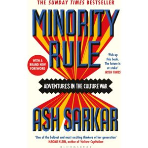 Bloomsbury Publishing PLC Minority Rule : Adventures In The Culture War – The Instant Sunday Times seller Bloomsbury Publishing PLC Minority Rule : Adventures In The Culture War – The Instant Sunday Times seller