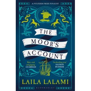 Bloomsbury Publishing PLC The Moor'S Account Bloomsbury Publishing PLC The Moor'S Account