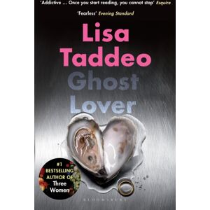 Bloomsbury Publishing PLC Ghost Lover : The Electrifying Short Story Collection From The Author Of Three Women Bloomsbury Publishing PLC Ghost Lover : The Electrifying Short Story Collection From The Author Of Three Women