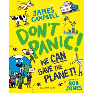 Bloomsbury Publishing PLC Don'T Panic! We Can Save The Planet Bloomsbury Publishing PLC Don'T Panic! We Can Save The Planet