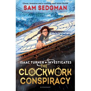 Bloomsbury Publishing PLC The Clockwork Conspiracy : Shortlisted For The 2024 Books Are My Bag Readers Award Bloomsbury Publishing PLC The Clockwork Conspiracy : Shortlisted For The 2024 Books Are My Bag Readers Award
