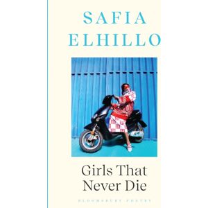 Bloomsbury Publishing PLC Girls That Never Die Bloomsbury Publishing PLC Girls That Never Die