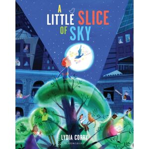 Bloomsbury Publishing PLC A Little Slice Of Sky Bloomsbury Publishing PLC A Little Slice Of Sky