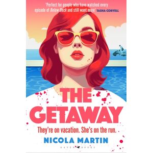 Bloomsbury Publishing PLC The Getaway : A Fun, Fast-Paced Thriller With Plenty Of Twists And Turns That Will Keep You Guessing Till The Very End Bloomsbury Publishing PLC The Getaway : A Fun, Fast-Paced Thriller With Plenty Of Twists And Turns That Will Keep You Guessing Till The Very End