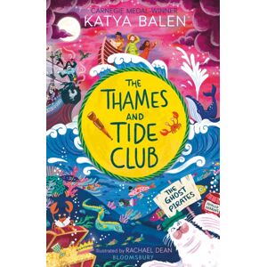 Bloomsbury Publishing PLC The Thames And Tide Club: The Ghost Pirates Bloomsbury Publishing PLC The Thames And Tide Club: The Ghost Pirates