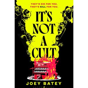 Bloomsbury Publishing PLC It'S Not A Cult : 'Fierce, Freewheeling Modern Folk Horror That Thrums With Originality' Financial Times Bloomsbury Publishing PLC It'S Not A Cult : 'Fierce, Freewheeling Modern Folk Horror That Thrums With Originality' Financial Times