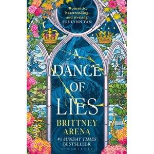 Bloomsbury Publishing PLC A Dance Of Lies : The #1 Sunday Times selling Romantic Fantasy Bloomsbury Publishing PLC A Dance Of Lies : The #1 Sunday Times selling Romantic Fantasy