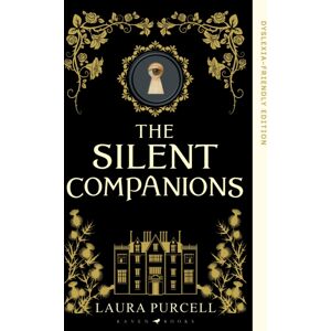 Bloomsbury Publishing PLC The Silent Companions : Dyslexia-Friendly Edition Bloomsbury Publishing PLC The Silent Companions : Dyslexia-Friendly Edition