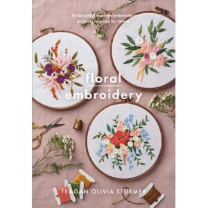 Pen & Sword Books Ltd Floral Embroidery : Create 10 Beautiful Modern Embroidery Projects Inspired By Nature Pen & Sword Books Ltd Floral Embroidery : Create 10 Beautiful Modern Embroidery Projects Inspired By Nature