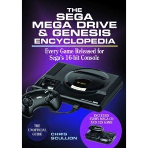 Pen & Sword Books Ltd The Sega Mega Drive & Genesis Encyclopedia : Every Game Released For The Mega Drive/genesis Pen & Sword Books Ltd The Sega Mega Drive & Genesis Encyclopedia : Every Game Released For The Mega Drive/genesis