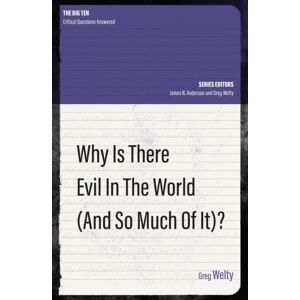 Christian Focus Publications Ltd Why Is There Evil In The World (And So Much Of It?) Christian Focus Publications Ltd Why Is There Evil In The World (And So Much Of It?)