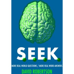 Christian Focus Publications Ltd S.E.E.K. : More Real World Questions / More Real Word Answers Christian Focus Publications Ltd S.E.E.K. : More Real World Questions / More Real Word Answers