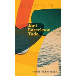 Christian Focus Publications Ltd Joni Eareckson Tada Christian Focus Publications Ltd Joni Eareckson Tada